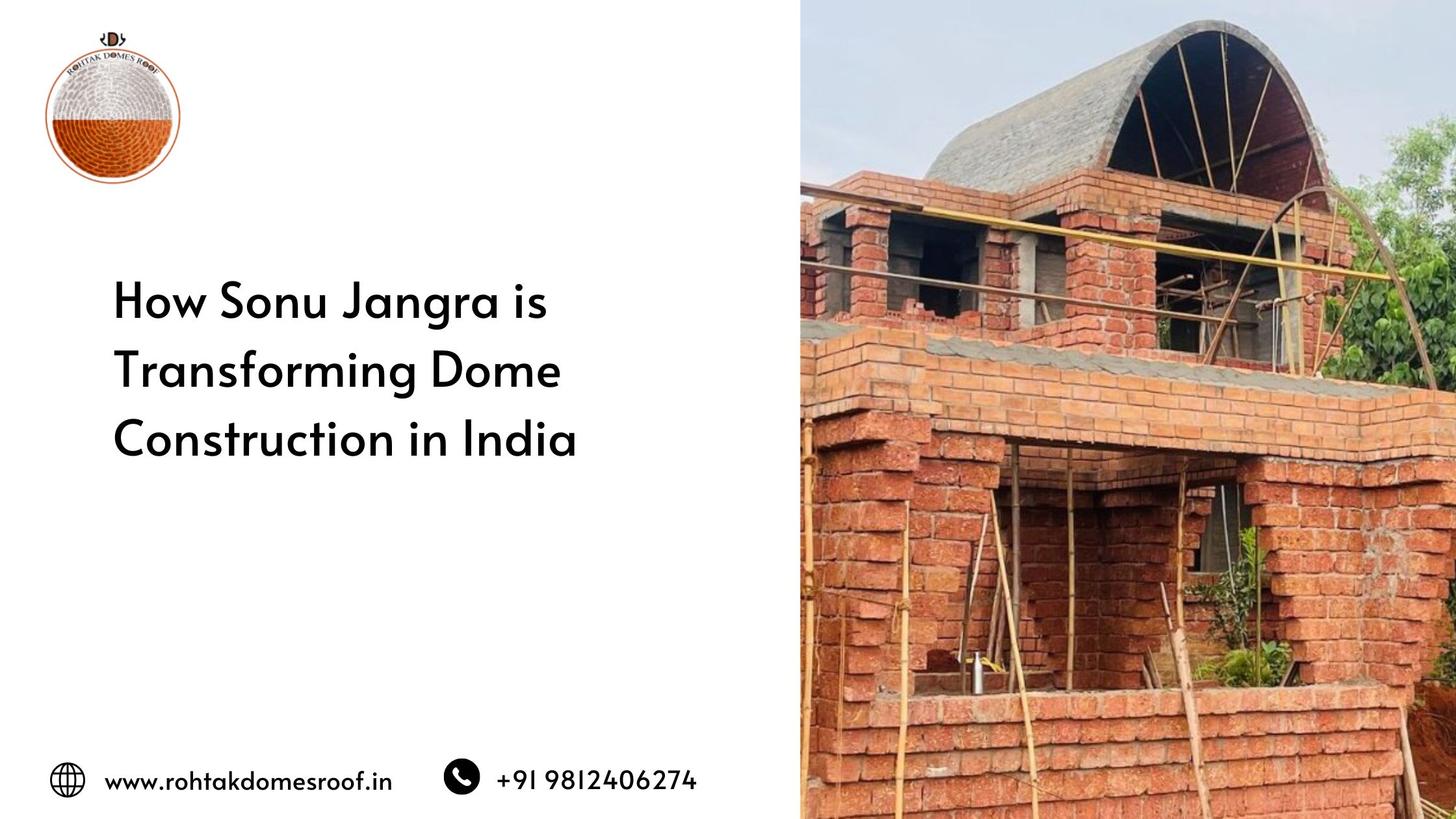 How Sonu Jangra is Transforming Dome Construction in India