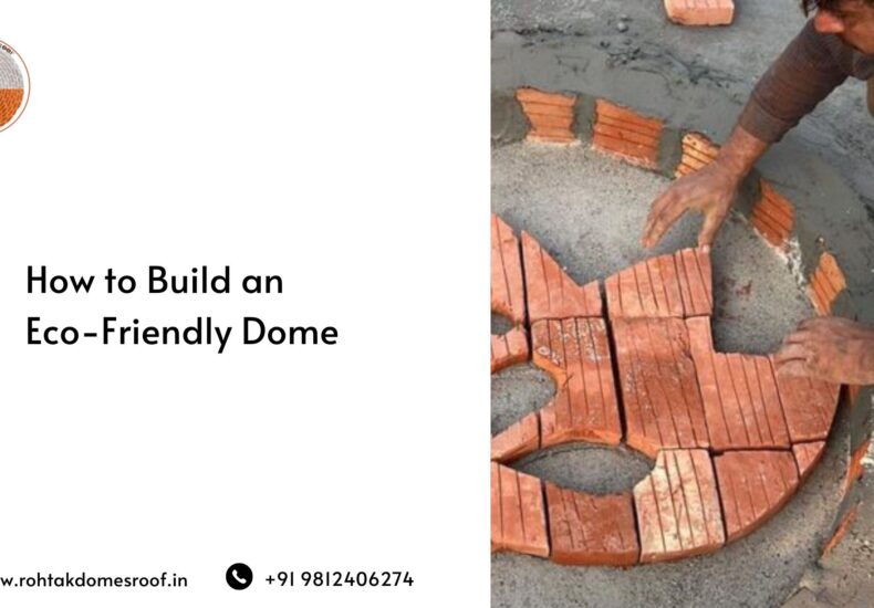 How to Build an Eco-Friendly Dome