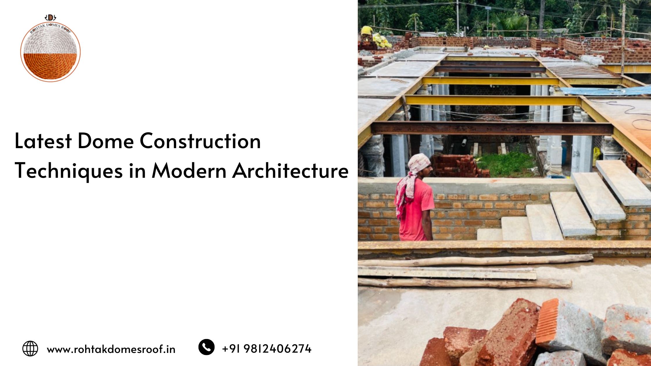 Latest Dome Construction Techniques in Modern Architecture