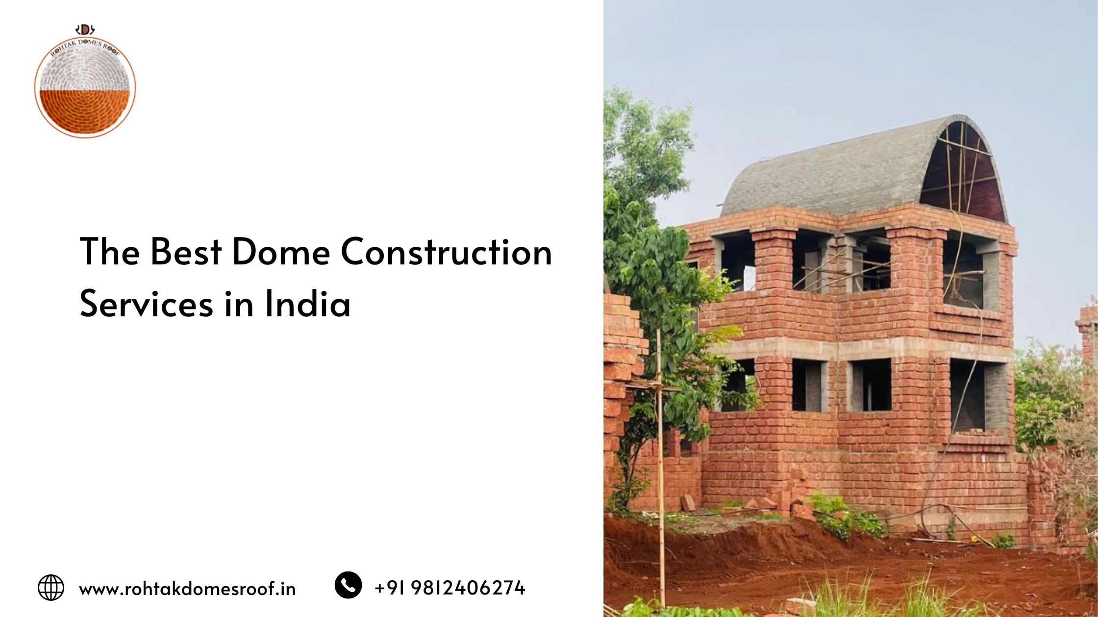 The Best Dome Construction Services in India