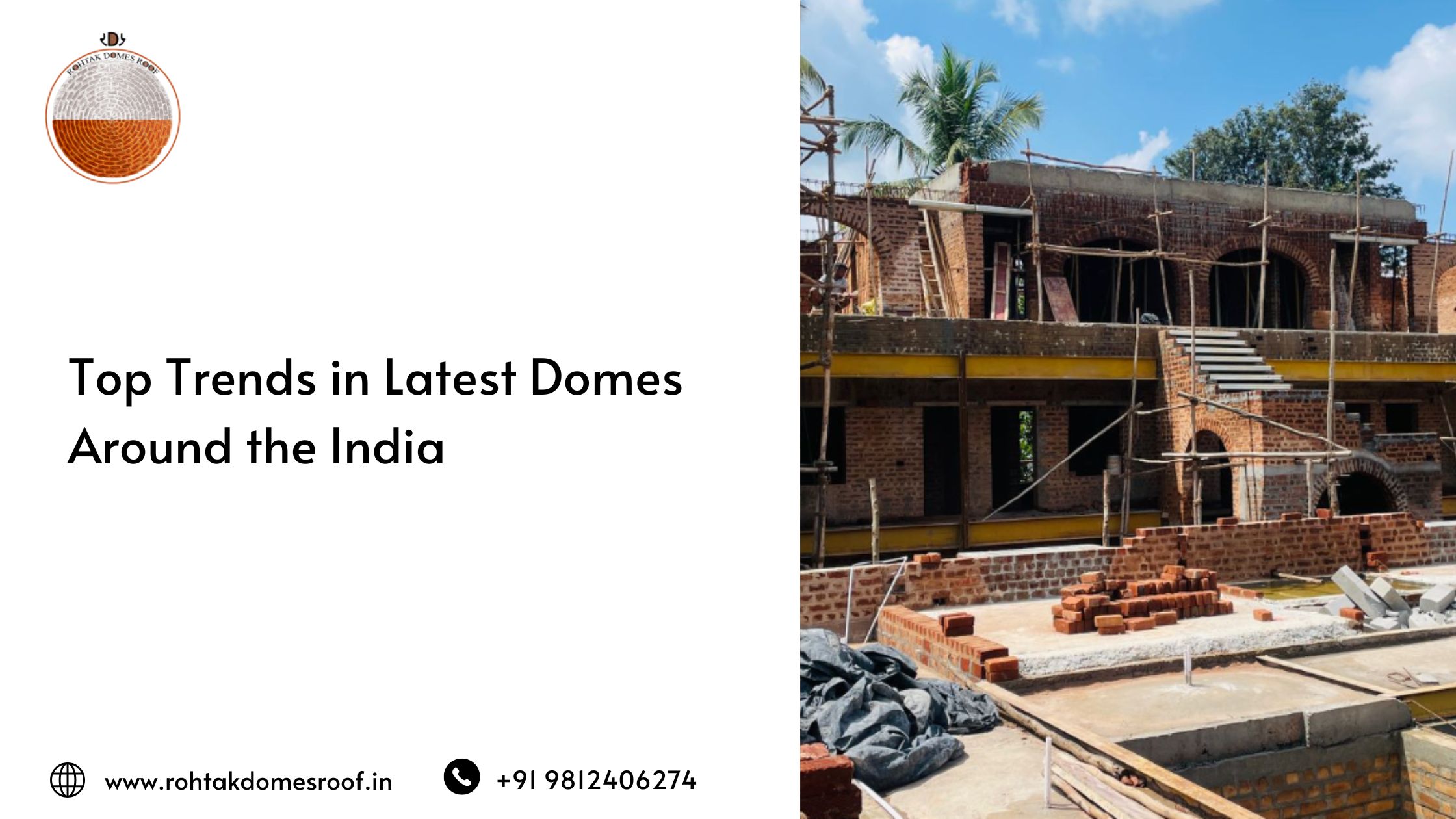 Top Trends in Latest Domes Around the India