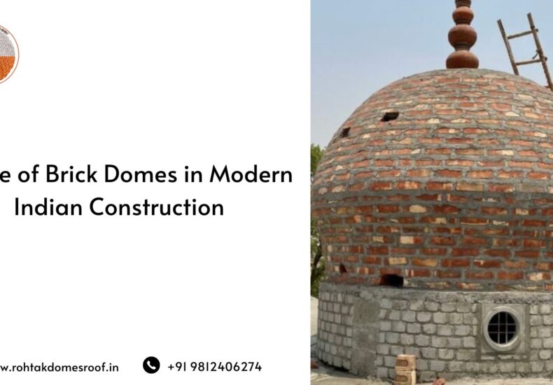 Future of Brick Domes in Modern Indian Construction
