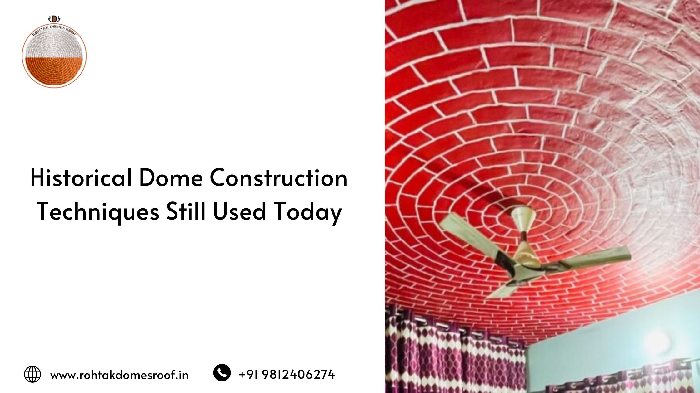 Historical Dome Construction Techniques Still Used Today