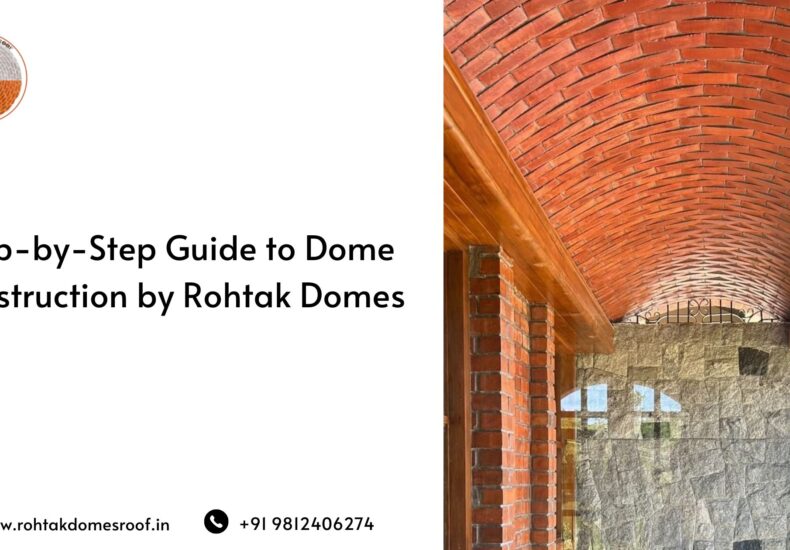 Step-by-Step Guide to Dome Construction by Rohtak Domes