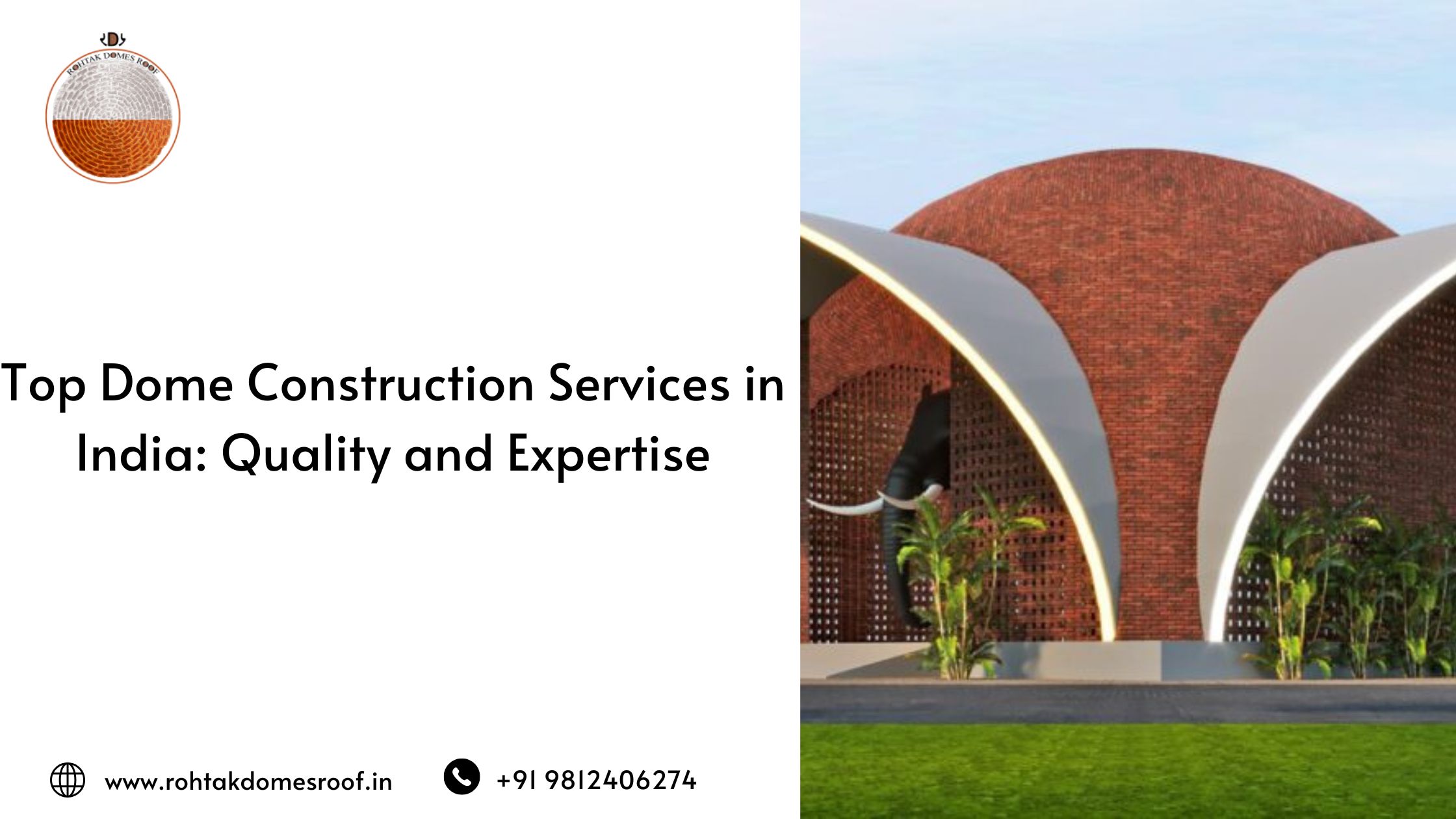 Top Dome Construction Services in India_ Quality and Expertise
