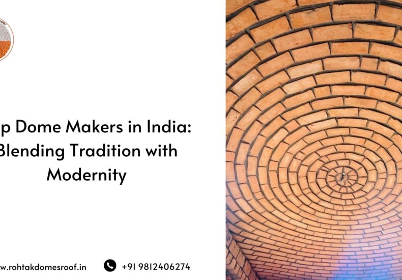 Top Dome Makers in India_ Blending Tradition with Modernity