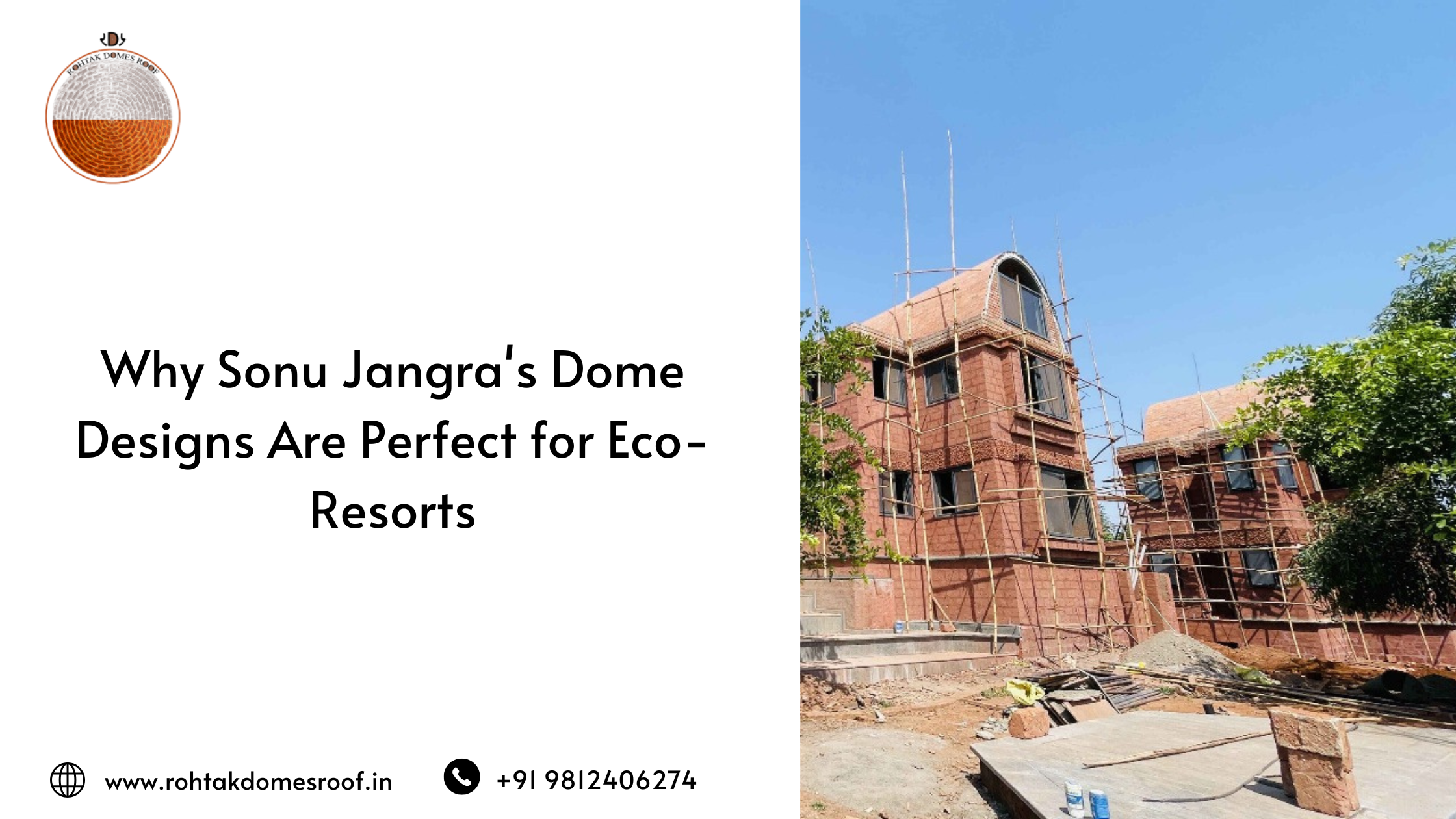 Why Sonu Jangra's Dome Designs Are Perfect for Eco-Resorts