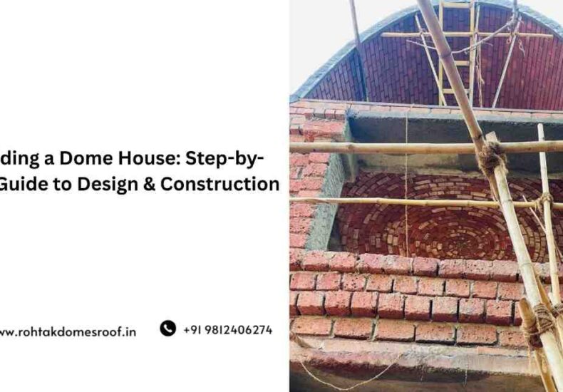 Building a Dome House | Rohtak Domes